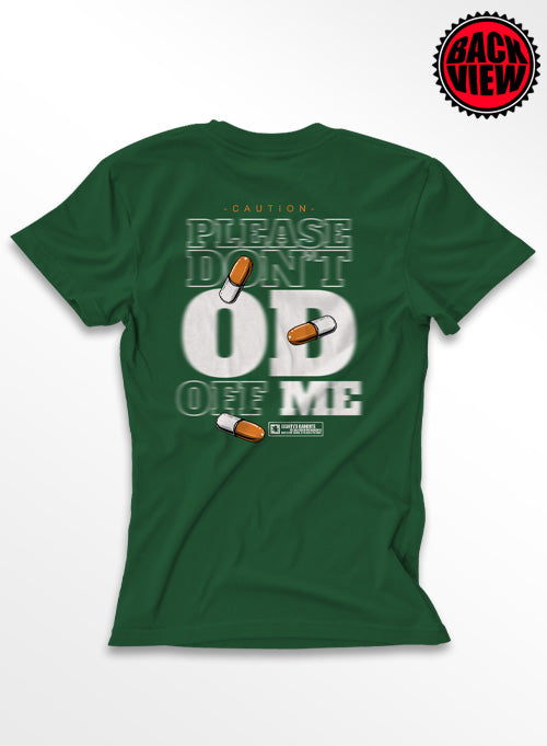 OD Off Me Tee