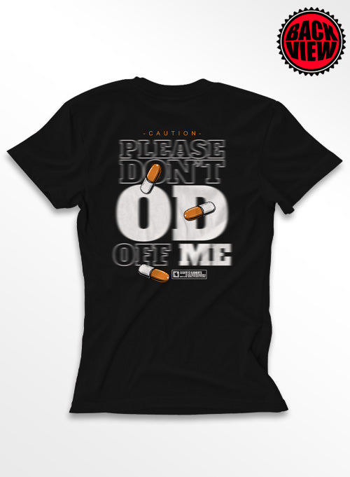 OD Off Me Tee